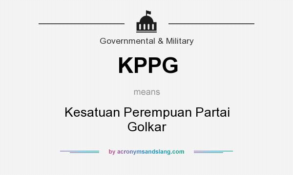 What does KPPG mean? It stands for Kesatuan Perempuan Partai Golkar