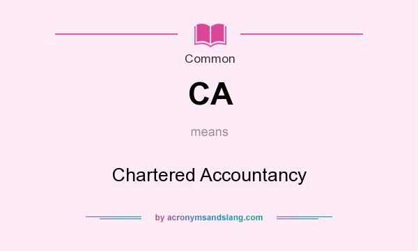 What does CA mean? It stands for Chartered Accountancy