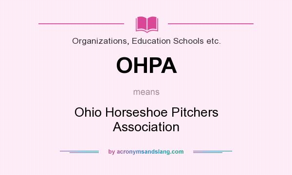 What does OHPA mean? It stands for Ohio Horseshoe Pitchers Association