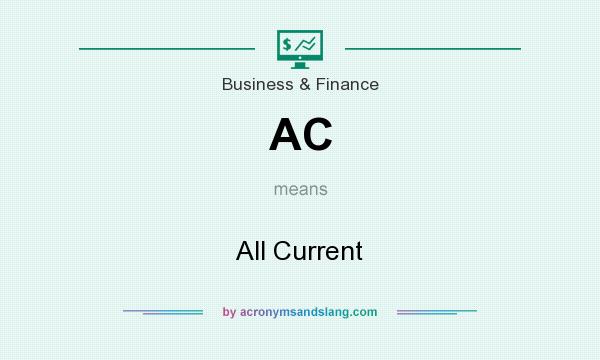 What does AC mean? It stands for All Current