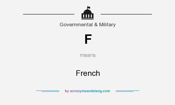 What does F mean? It stands for French