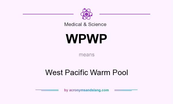 What does WPWP mean? It stands for West Pacific Warm Pool