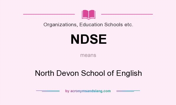 What does NDSE mean? It stands for North Devon School of English