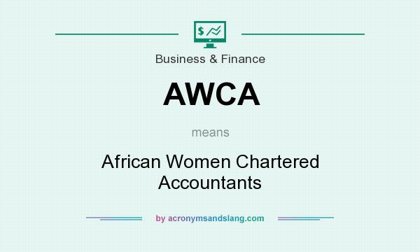 What does AWCA mean? It stands for African Women Chartered Accountants