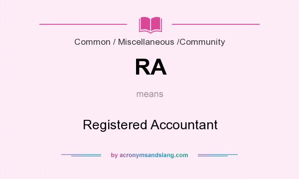 What does RA mean? It stands for Registered Accountant