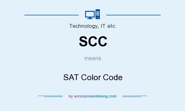 What does SCC mean? It stands for SAT Color Code