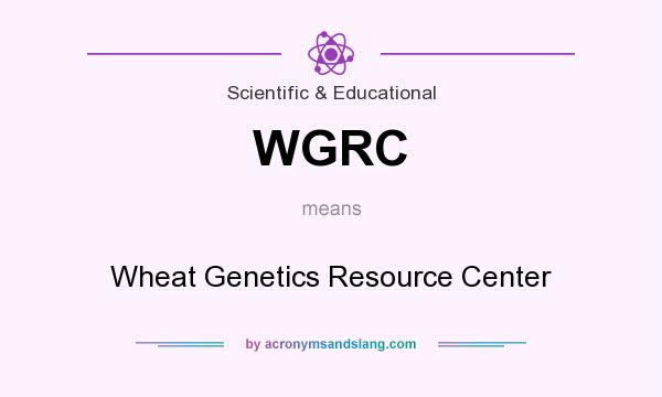 What does WGRC mean? It stands for Wheat Genetics Resource Center