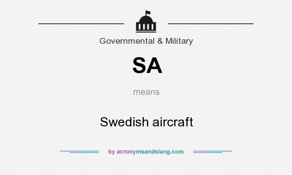 What does SA mean? It stands for Swedish aircraft