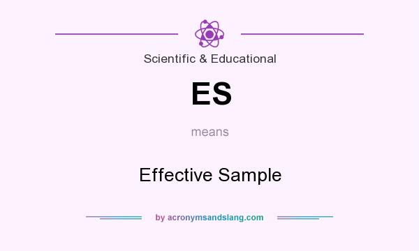 What does ES mean? It stands for Effective Sample