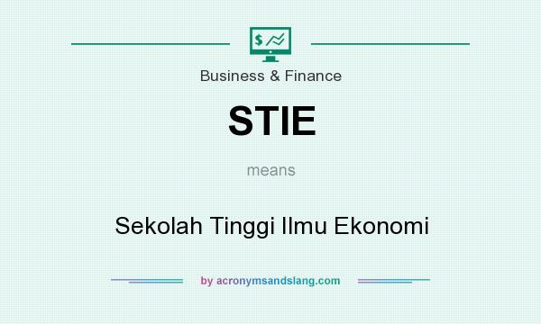 What does STIE mean? It stands for Sekolah Tinggi Ilmu Ekonomi