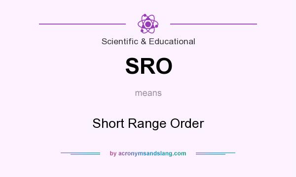 What does SRO mean? It stands for Short Range Order