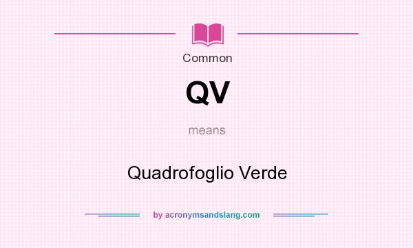 What does QV mean? It stands for Quadrofoglio Verde