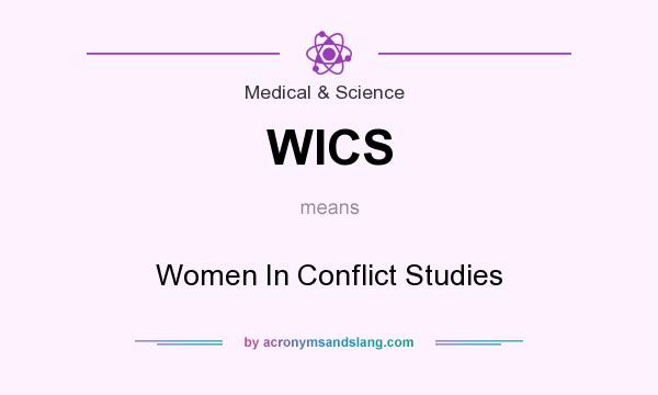 What does WICS mean? It stands for Women In Conflict Studies