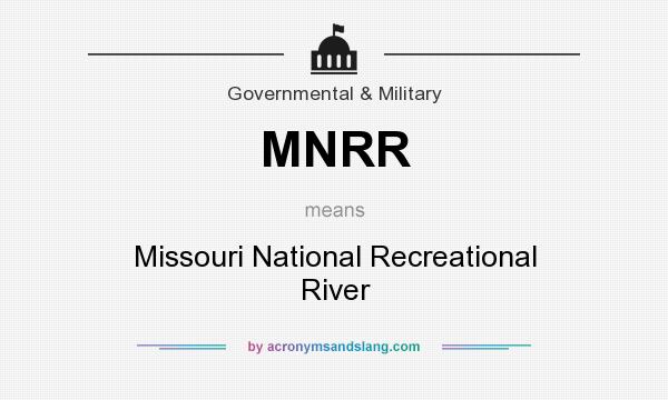 What does MNRR mean? It stands for Missouri National Recreational River