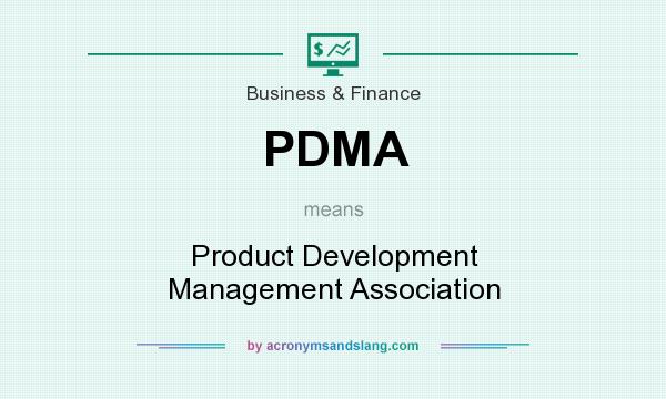 What does PDMA mean? It stands for Product Development Management Association