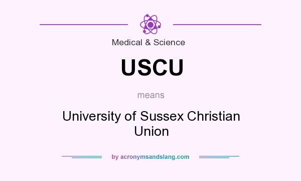 What does USCU mean? It stands for University of Sussex Christian Union