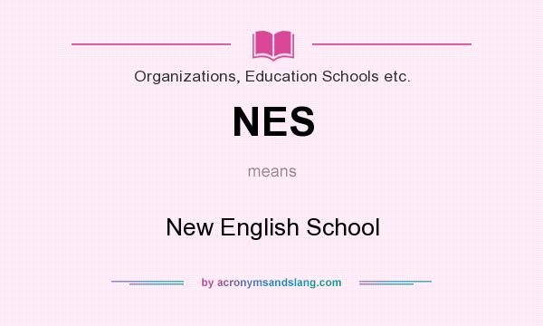 What does NES mean? It stands for New English School