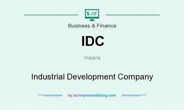 What does IDC mean? It stands for Industrial Development Company