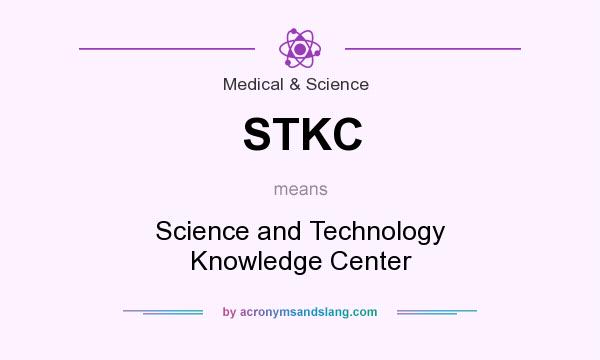 What does STKC mean? It stands for Science and Technology Knowledge Center