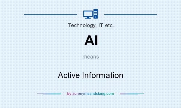 What does AI mean? It stands for Active Information