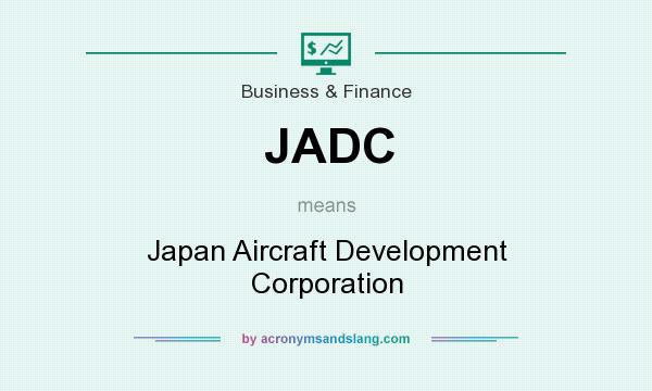 What does JADC mean? It stands for Japan Aircraft Development Corporation