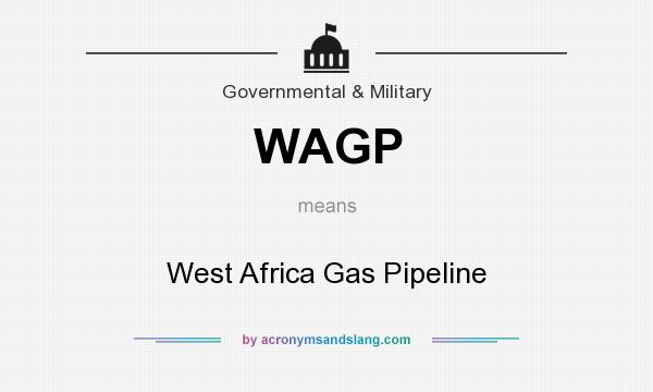 What does WAGP mean? It stands for West Africa Gas Pipeline