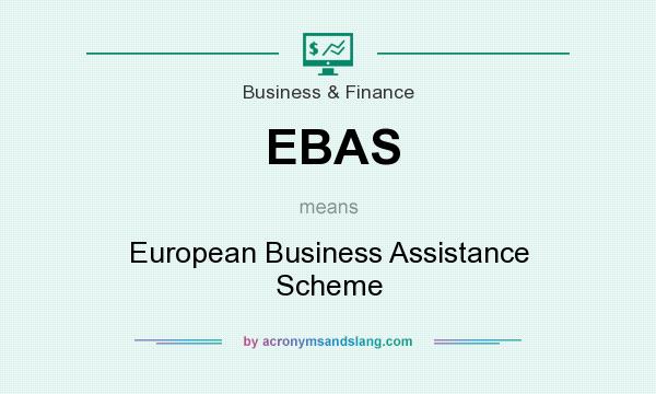 What does EBAS mean? It stands for European Business Assistance Scheme