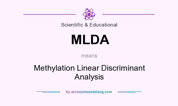 What does MLDA mean? It stands for Methylation Linear Discriminant Analysis