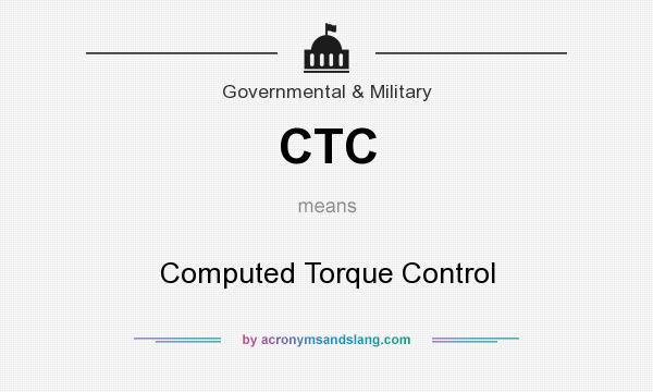 What does CTC mean? It stands for Computed Torque Control