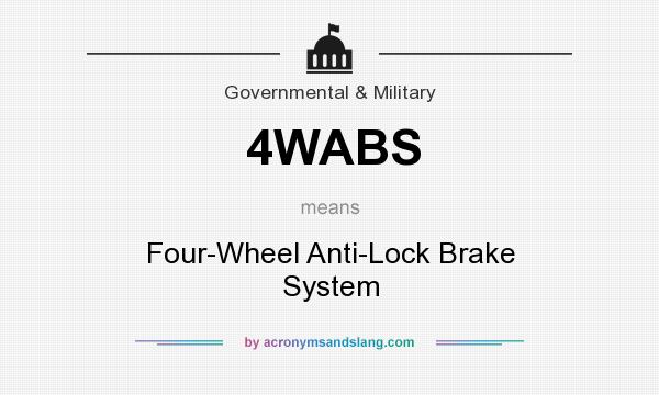 What does 4WABS mean? It stands for Four-Wheel Anti-Lock Brake System