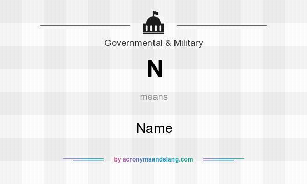 What does N mean? It stands for Name