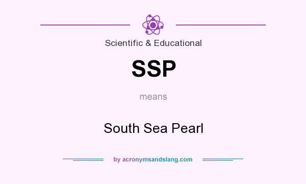 What does SSP mean? It stands for South Sea Pearl