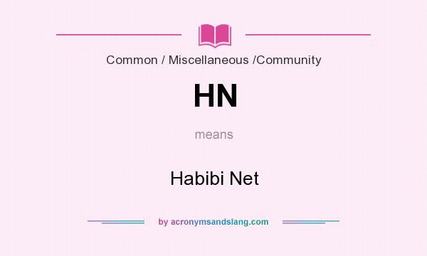 What does HN mean? It stands for Habibi Net