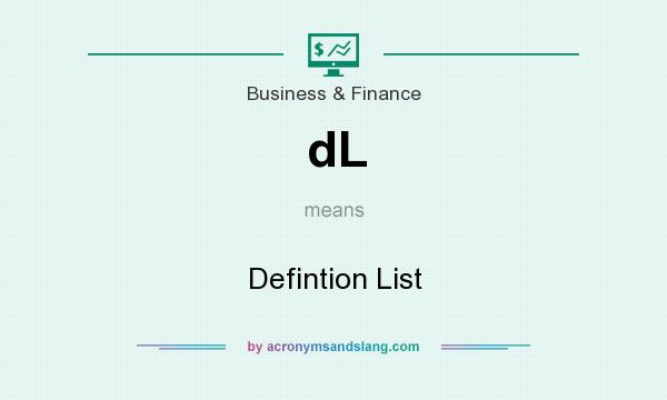 What does dL mean? It stands for Defintion List