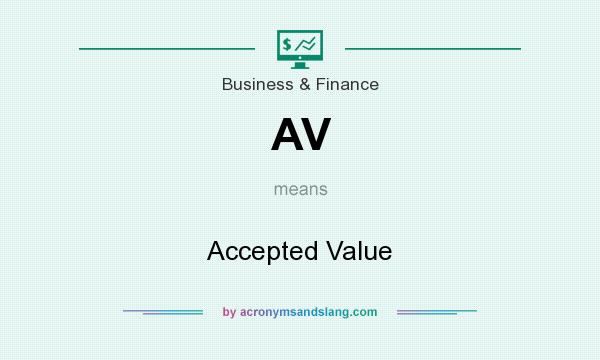 What does AV mean? It stands for Accepted Value