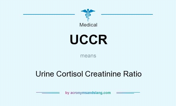 What does UCCR mean? It stands for Urine Cortisol Creatinine Ratio