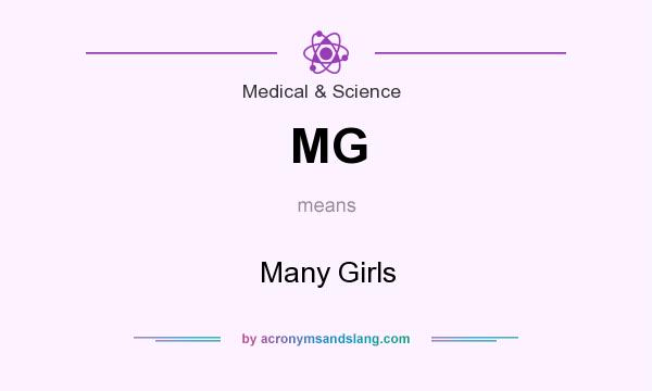 What does MG mean? It stands for Many Girls