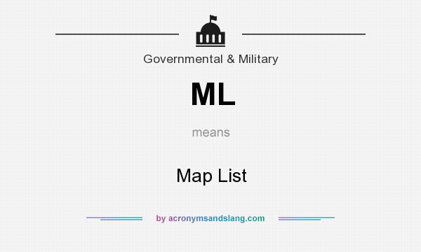 What does ML mean? It stands for Map List