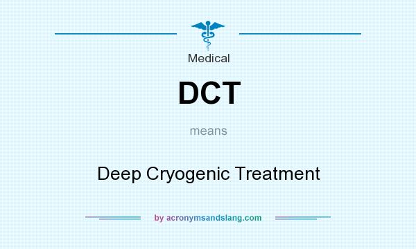 What does DCT mean? It stands for Deep Cryogenic Treatment