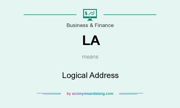 What does LA mean? It stands for Logical Address