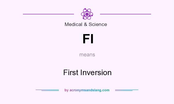 What does FI mean? It stands for First Inversion