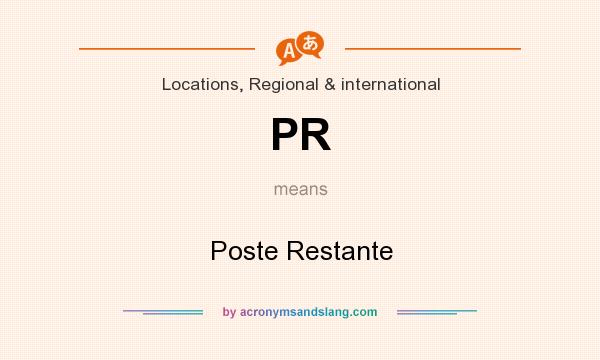 What does PR mean? It stands for Poste Restante