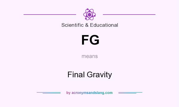 What does FG mean? It stands for Final Gravity