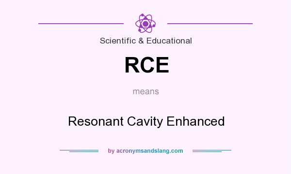 What does RCE mean? It stands for Resonant Cavity Enhanced