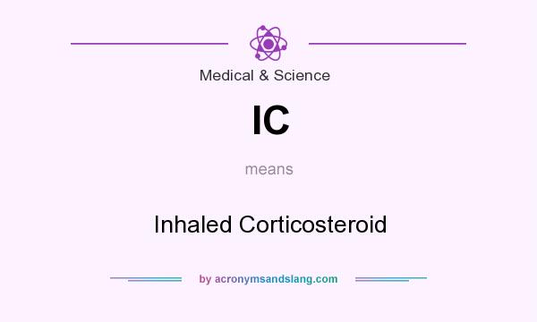 What does IC mean? It stands for Inhaled Corticosteroid
