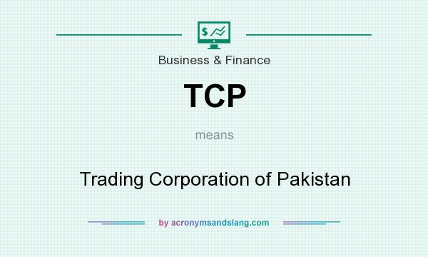 What does TCP mean? It stands for Trading Corporation of Pakistan