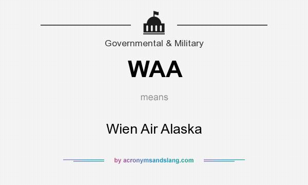 What does WAA mean? It stands for Wien Air Alaska