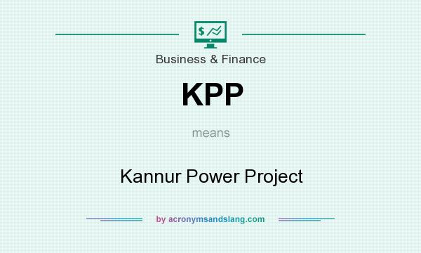 What does KPP mean? It stands for Kannur Power Project