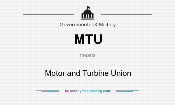 What does MTU mean? It stands for Motor and Turbine Union