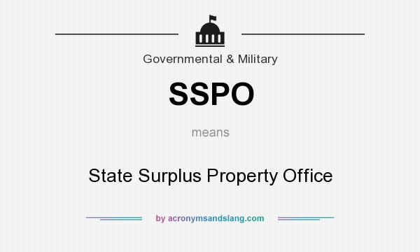 What does SSPO mean? It stands for State Surplus Property Office